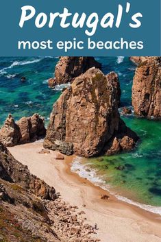 the beach with text overlaying portugal's most epic beaches