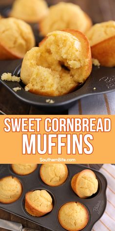 sweet cornbread muffins in a muffin pan with the words, sweet cornbread muffins