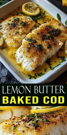 lemon butter baked fish with herbs and lemon slices on the side in a white dish