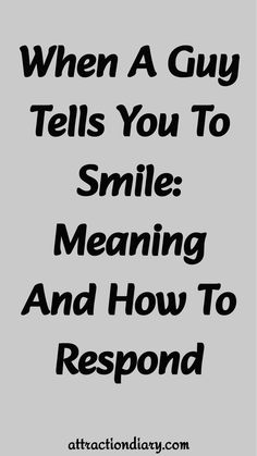 Text: "When A Guy Tells You To Smile: Meaning And How To Respond" on a gray background.