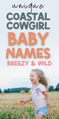 coastal cowgirl baby names Cowgirl Baby Names, Baby Girl Names Western, Old Southern Names, Western Girl Names, Cowgirl Names, Southern Belle Names, Country Baby Girl Names, Baby Names With Meaning, Southern Baby Girl Names