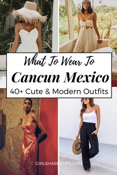 what to wear to cancun mexico 40 + cute and modern outfits for women