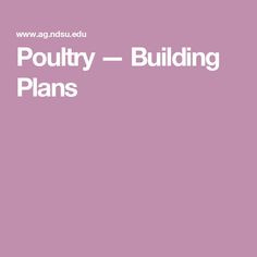 the words poultry - building plans are in white letters on a pink background