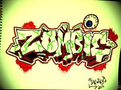 graffiti written in red and green ink on a white paper with the word zombie underneath it