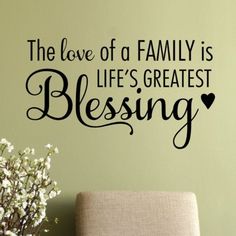 the love of family is life's greatest blessing vinyl wall decal sticker