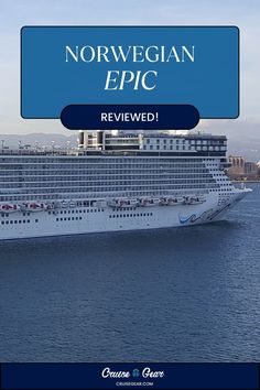 a cruise ship with the words norwegian epic on it's front and bottom corner