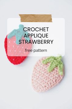 crochet applique strawberry pattern with text overlay