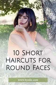 Short Haircuts For Round Faces, Haircuts For Round Faces, Short Hair Cuts For Round Faces, Celebrity Hairstylist, Cute Short Haircuts, Hair Brunette, Bob Haircut With Bangs, Bob Haircut For Fine Hair