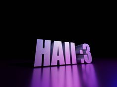 the word hail 3 is placed in front of a black background with purple light and shadows