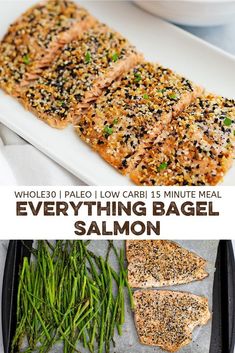 grilled salmon and green beans on a plate with text overlay that reads, whole 10 pale low carb 15 minute meal everything bagel salmon