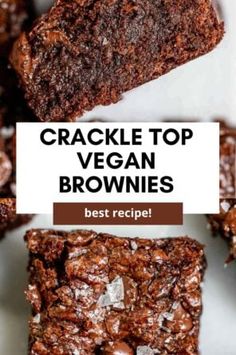 chocolate brownies stacked on top of each other with the words crackle top vegan brownies