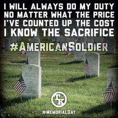 some headstones in the grass with an american flag on them and a quote that reads, i will always do my duty no matter