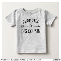 Promoted to Big Cousin Matching Family Baby T-Shirt Promoted To Big Cousin, Big Brother Pregnancy Announcement, Matching Sibling Shirts, Promoted To Big Brother, Promoted To Big Sister, Baby Boy T Shirt, Big Sister Little Sister, New Baby Announcements, Sibling Shirts