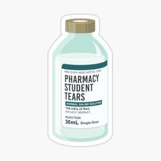 a bottle of pharmacy student tears sticker on a white background,