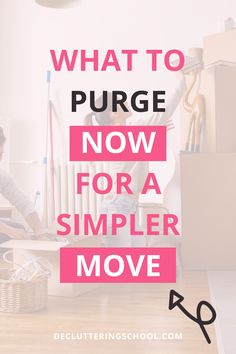 a woman sitting on the floor in front of a pile of furniture with text overlay that reads what to purchase now for a simple move