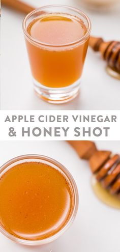 an apple cider vinegarr and honey shot are shown with the words, apple cider vinegarr and honey shot