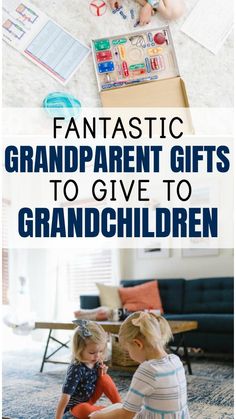 two children sitting on the floor with text overlay that reads fantastic grandparents gift to give to grandchildren