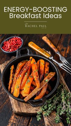 the cover of energy - boostering breakfast ideas, featuring carrots in a cast iron skillet