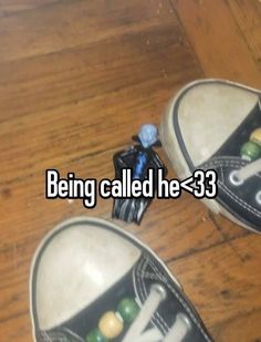 someone has been called he - 33 because they are not allowed to wear them in their shoes