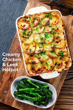 a casserole dish with chicken and leeks in it next to a bowl of broccoli