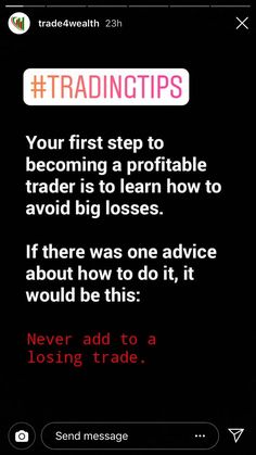 a text message that reads trading tips your first step to becoming a probable trader is to learn how to avoid big loss