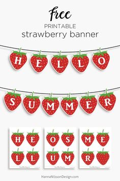 printable strawberry banner with the word hello summer and some strawberries hanging on a line