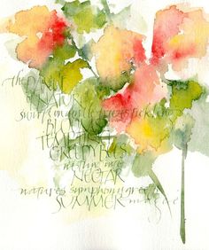 a watercolor painting of some flowers on a white background with words written in cursive writing