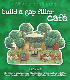 an advertisement for a cafe called build a gap filler cafe with trees and flowers