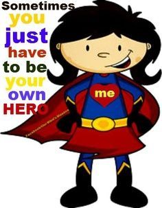 Sometimes you just have to be your own hero! Superhero School Theme, Hero Classroom Theme, Superhero Classroom Decorations, Superhero Class, Superhero School, Superhero Ideas, Female Image, Reading Month