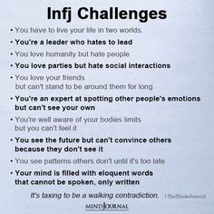 What Are Common Bad Traits Of INFJ: • You have to live your life in two worlds, • You're a leader who hates to lead. Personality Quotes, bad traits of infj. Infj Paradox Quotes, Intj Loves Infj, Idea Of You, Infj T Personality Aesthetic, Infj Personality Type Aesthetic, Infj Emotions, Infj Friendship, Infj Thoughts