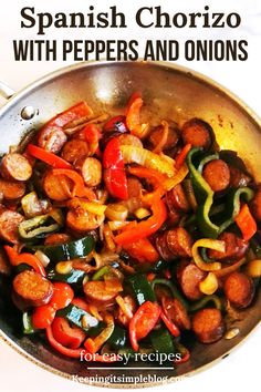 spanish chorizo with peppers and onions in a pan