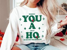 You a HO t-shirt, Ho Ho Ho tshirt, Holiday t-shirt, cute Christmas t-shirt, Christmas shirt, holiday apparel, gifts for her, Funny shirt  Looking for the perfect Christmas gift? Look no further than this hilarious you a ho christmas sweatshirt! This comfy and cozy sweatshirt is perfect for keeping you warm on chilly winter days. Not to mention, it's sure to make everyone laugh when they see you wearing it. So don't wait any longer - order your you a ho christmas sweatshirt today! Need a differen Christmas Shirt Outfit Ideas, Xmas Tshirt Ideas Diy, Cute Christmas Sweatshirts Vinyl, Christmas Mom Shirt, Funny Adult Christmas Shirts, Cricut Christmas Sweater, Christmas Sweater Quotes, Cricut Christmas Sweatshirts, Christmas Sweatshirts Vinyl