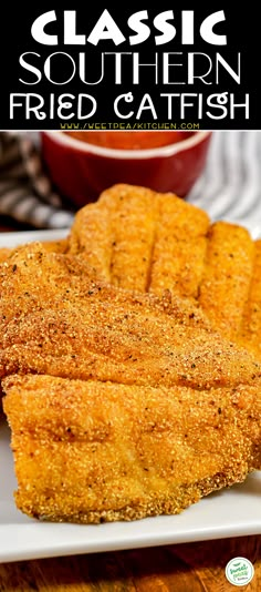 two pieces of fried fish on a white plate with the title classic southern fried catfish