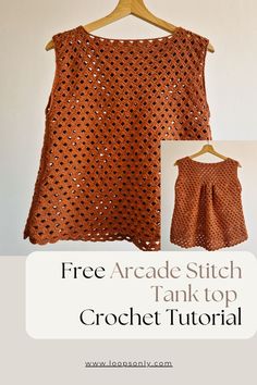 a crochet top with the text free arcade stitch tank top