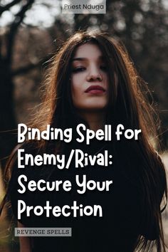 Prevent your enemy or rival from causing harm with this binding spell. Secure your protection and peace of mind. Binding Spell Protection, Binding Spell Enemies