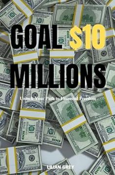 a pile of money with the words goal $ 10 millions