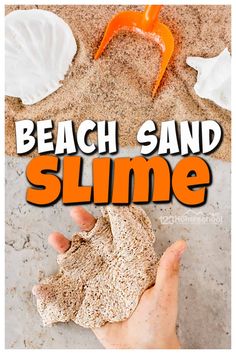 someone is holding up some sand on the beach and it says, beach sand slime