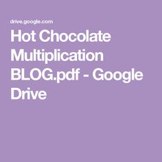 the text hot chocolate multiplation bloqpdf google drive on a purple background