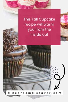 some cupcakes with pink frosting on them and the words, this fall cupcake recipe will warm you from the inside out