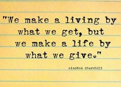 a piece of lined paper with the words we make a living by what we get, but we make a life by what we give