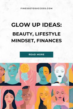 a book cover with the title glow up ideas beauty, lifestyle minds and finance