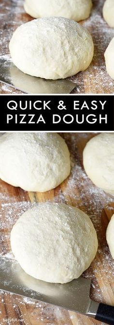 homemade pizza dough on a cutting board with the words quick and easy pizza dough