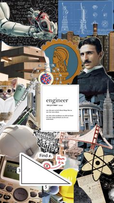 a collage of various pictures with the words engineer on it and an image of a man