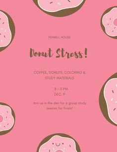 RA Event, finals week, donuts, donut stress  I do not own these elements, poster was made using Canva Educational Ra Program Ideas, College Ra Event Ideas, Ra Floor Events, Dorm Activities, Ra Event Ideas, Ra Program Ideas, Sorority Activities, College Event Ideas