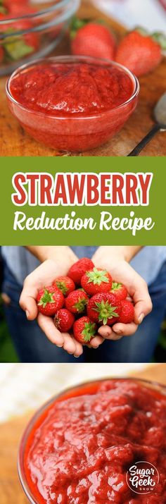 strawberries in a bowl with the words strawberry redction recipe on top and below