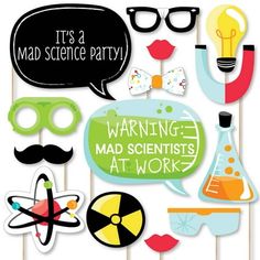 an assortment of mad science party photo booth props on a stick with the words, it's a mad science party warning mad scientist at work