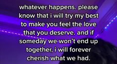 a person standing in front of a purple background with the words whatever happens please know that i will try my best to make you feel