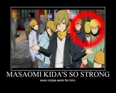 an image of some anime characters with the caption masaomi kinda's so strong even ninjas work for him