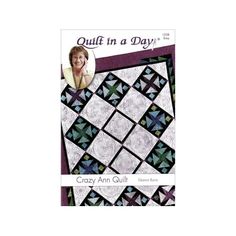 the book quilt in a day by crazy ann quillif, featuring an image of a