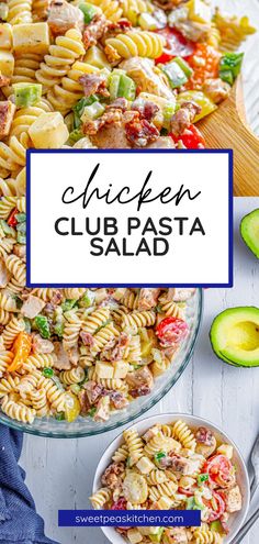 chicken club pasta salad with avocado on the side